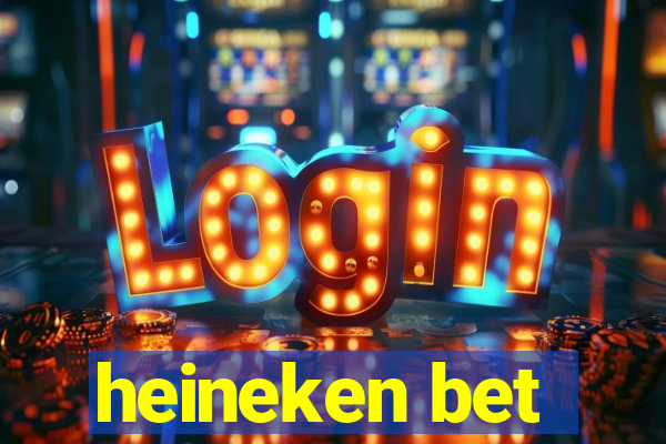 heineken bet